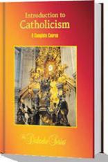 Introduction to Catholicism: A Complete Course 2nd Edition
