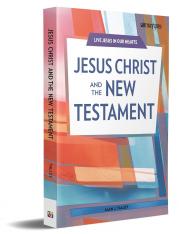 Jesus Christ and the New Testament Student Book
