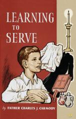 Learning to Serve (The Latin Mass)