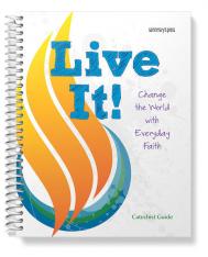 Live It! Change the World with Everyday Faith