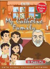 My Catholic Family: St. Padre Pio (DVD)