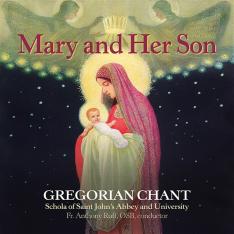 Mary and Her Son: Gregorian Chant from St. John's Abbey (CD)
