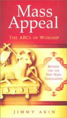 Mass Appeal: The ABC's of Worship -NEW - Revised For The New Mass Translation