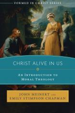 Formed In Christ: Christ Alive In Us