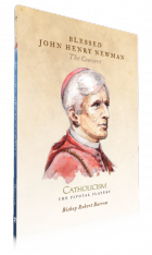 Catholicism: The Pivotal Players Individual Disc: Blessed John Henry Newman
