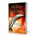 Not Peace, But A Sword: The Great Chasm Between Christianity And Islam