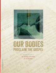 Our Bodies Proclaim the Gospel Study Guide