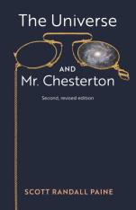 The Universe and Mr. Chesterton (Second revised edition)