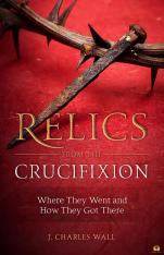 Relics from the Crucifixion