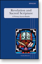 Revelation and Sacred Scripture: A Primary Source Reader