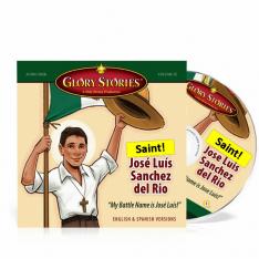 Saint Jose Sanchez del Rio: Glory Stories CD Vol 9