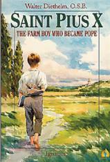 Vision Series: Saint Pius X The Farm Boy Who Became Pope