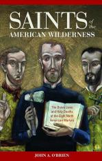 Saints of the American Wilderness: North American Martyrs