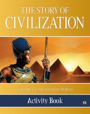 The Story of Civilization: Vol. I - The Ancient World (Activity Book)