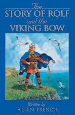 The Story of Rolf and the Viking Bow