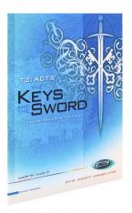T3 Acts: The Keys and the Sword Student Workbook