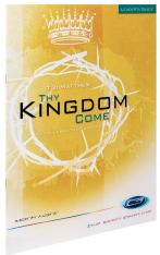 T3: Thy Kingdom Come - Leader's Guide