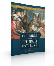 The Bible and the Church Fathers Leader Guide