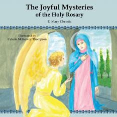 The Joyful Mysteries of the Holy Rosary