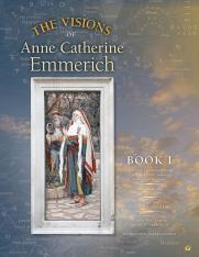 The Visions of Anne Catherine Emmerich: Book I