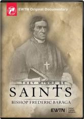 They Might be Saints Bishop Frederic Baraga DVD
