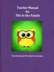 Teachers Manual for This is Our Family