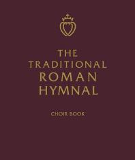 Traditional Roman Hymnal Choir Edition
