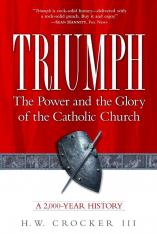 Triumph: The Power and Glory of the Catholic Church