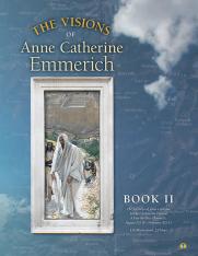 The Visions of Anne Catherine Emmerich: Book II