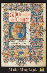 With the Church Volume I: Advent to the Ascension