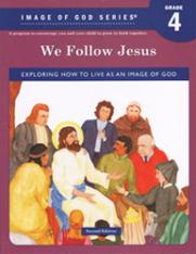 We Follow Jesus - Grade 4: Student Text 2nd edition