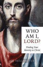 Who Am I Lord? Finding Your Identity in Christ