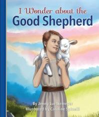 I Wonder about the Good Shepherd
