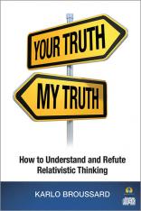 Your Truth My Truth: How to Understand and Refute Relativistic Thinking (CD)