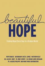 Beautiful Hope: Finding Hope Everyday in a Broken World (Hardcover)