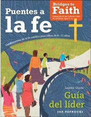Puentes a la fe: Fundamentos de la fe católica para niños - Guía del Líder (Spanish Esp
