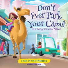 Don't Ever Park Your Camel on a Busy Crowded Street!