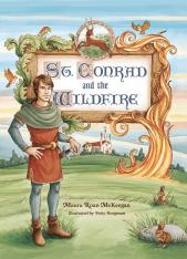 St. Conrad and the Wildfire (Paperback)