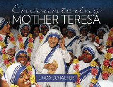 Encountering Mother Teresa