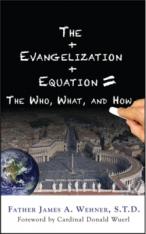 The Evangelization Equation: The Who  What and How