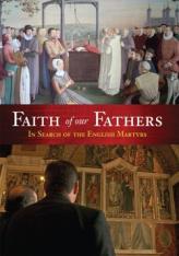 Faith of Our Fathers: In Search of the English Martyrs (DVD)