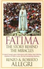 Fatima: The Story Behind the Miracles