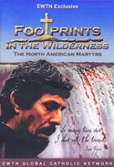 Footprints in the Wilderness: The North American Martyrs DVD