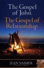 The Gospel of John: The Gospel of Relationship