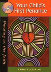 Handing on the Faith: Your Child's First Penance