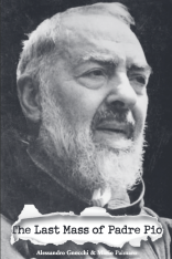 The Last Mass of Padre Pio