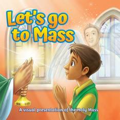 Let's Go to Mass!