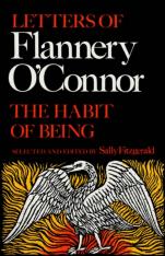 Letters of Flannery O'Connor: The Habit of Being
