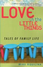 Love in the Little Things: Tales of Family Life