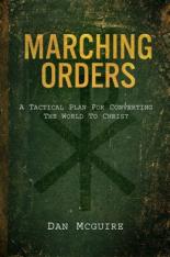 Marching Orders: A Tactical Plan For Converting The World To Christ